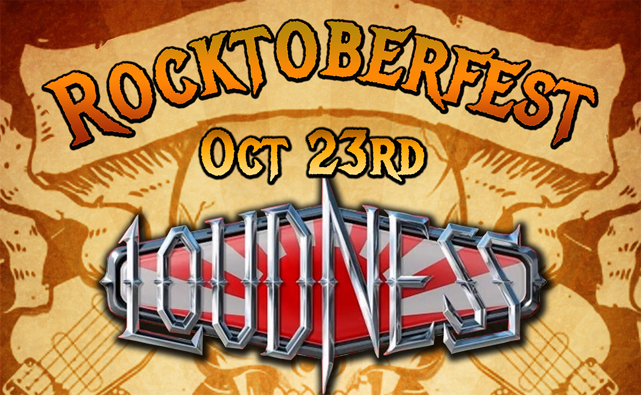 Rocktoberfest Loudness Oct 23